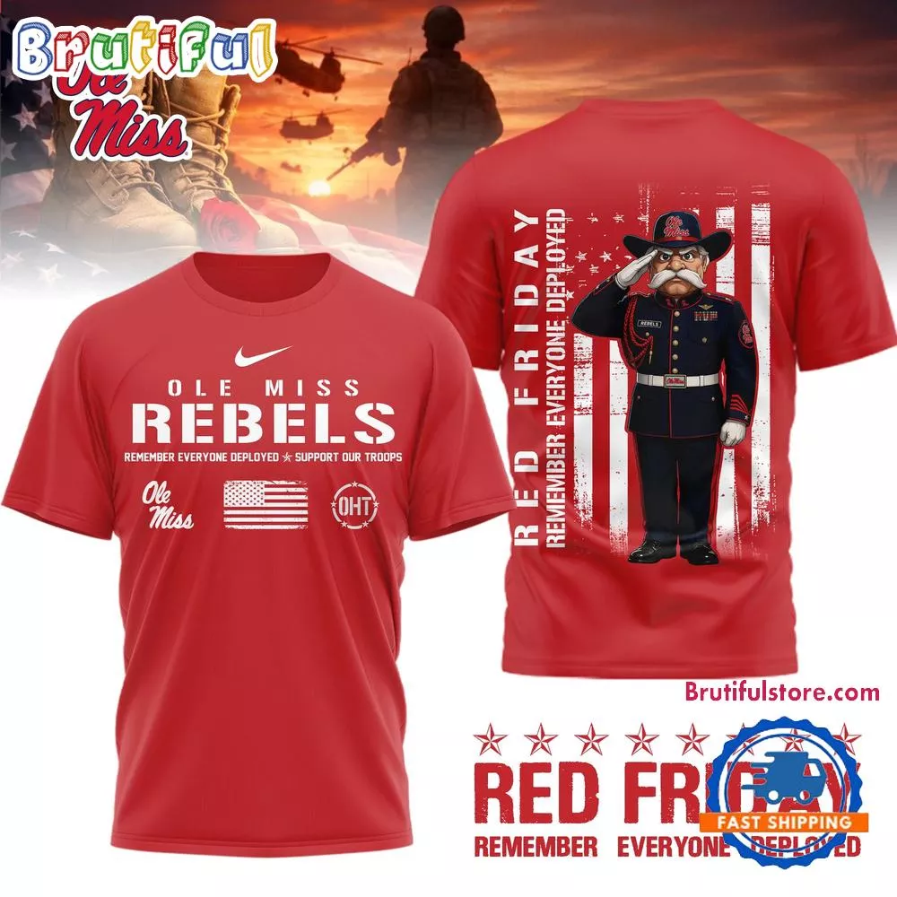 Ole Miss Rebels NCAA Red Friday Remember Everyone Deployed Limited 3D Shirt