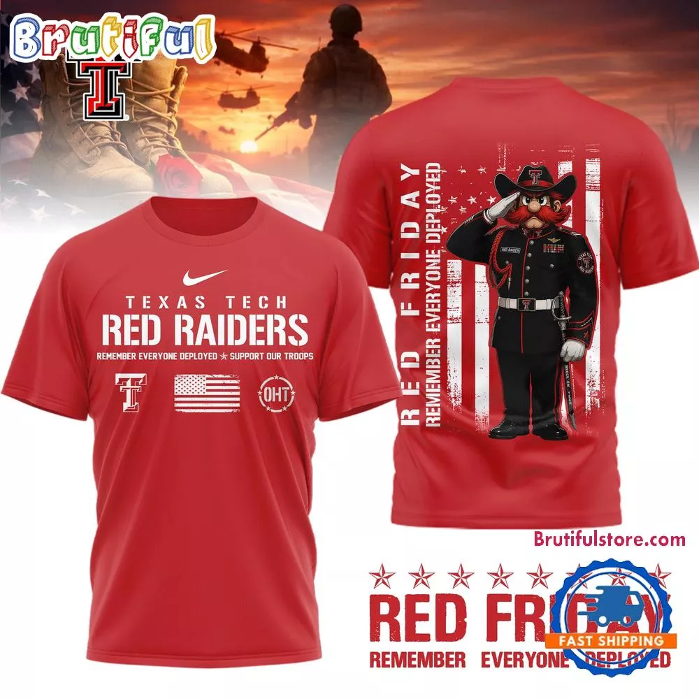 Texas Tech Red Raiders NCAA Red Friday Remember Everyone Deployed Limited 3D Shirt