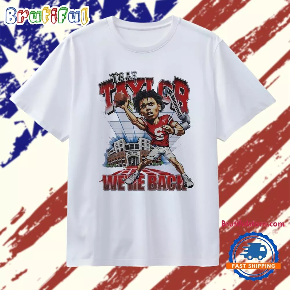 Trae Taylor The Architect We Are Back T Shirt