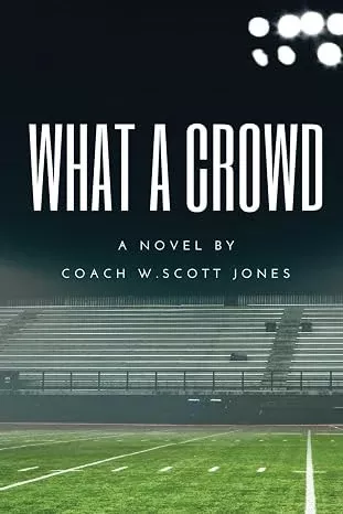 W. Scott Jones - What A Crowd